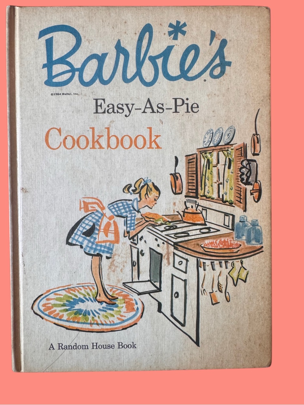 Barbie Easy-As-Pie Cookbook - Barbie Cookbook 1964 First addition